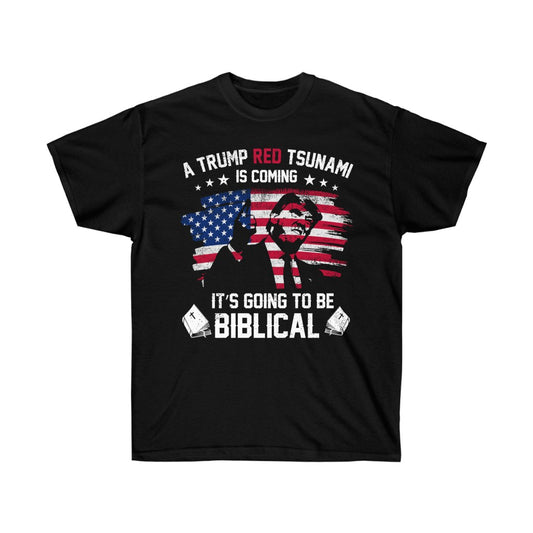 It's Going to Be Biblical T-Shirt